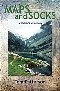 Maps and Socks: A Walkers Miscellany (Paperback)