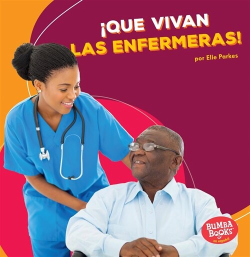 좶ue Vivan Las Enfermeras! (Hooray for Nurses!) (Paperback)