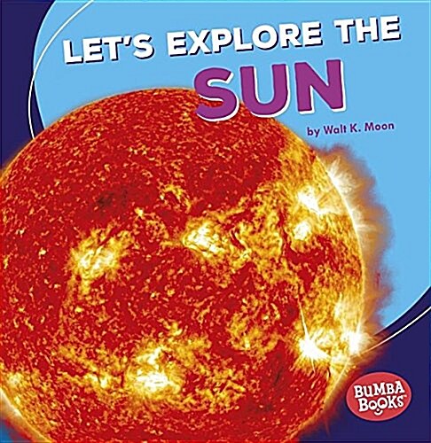 Lets Explore the Sun (Paperback)