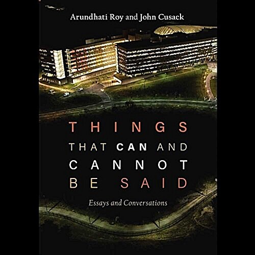 Things That Can and Cannot Be Said: Essays and Conversations (Audio CD)