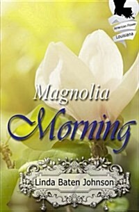 Magnolia Morning (Paperback)