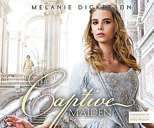 The Captive Maiden (Audio CD)