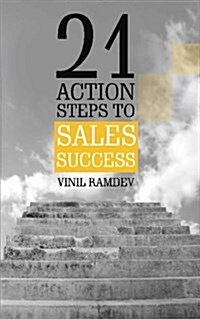 21 Action Steps to Sales Success (Paperback)