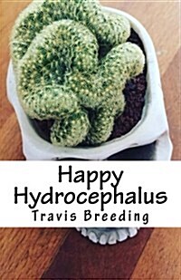 Happy Hydrocephalus (Paperback)