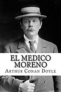 El Medico Moreno (Paperback)