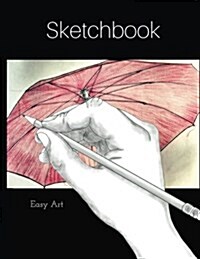 Sketchbook: Umbrella Drawing Pad, 100 Blank Pages, Extra Large (8.5 X 11) White Paper, Sketch, Draw and Paint (Paperback)