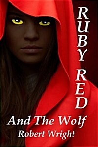 Ruby Red and the Wolf (Paperback)