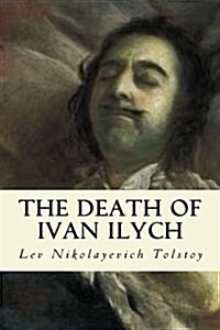 The Death of Ivan Ilych (Paperback)