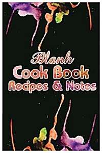 Blank Cookbook Recipes & Notes: (Watercolor Series): Cookbooks, Watercolor Notebook, Notebooks (Paperback)