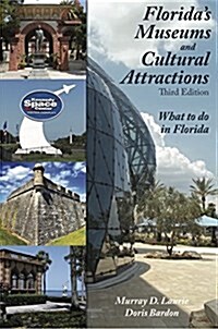 Floridas Museums and Cultural Attractions (Paperback, 3)