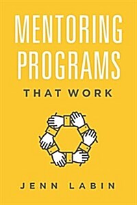 Mentoring Programs That Work (Paperback)