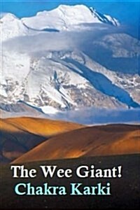 The Wee Giant!: Shishapangma - The Lowliest 8000er! (Paperback)