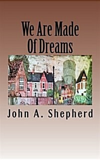 We Are Made of Dreams (Paperback)