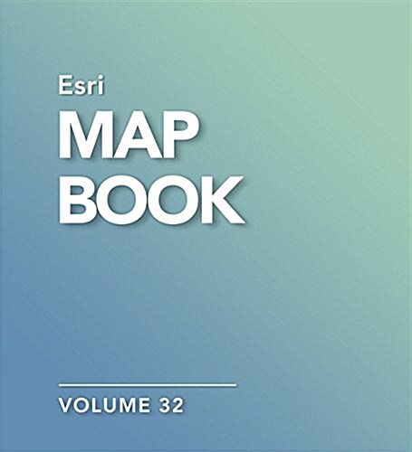 ESRI Map Book, Volume 32: Volume 32 (Paperback)