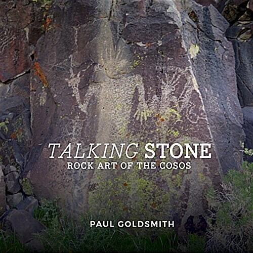 Talking Stone: Rock Art of the Cosos (Paperback)