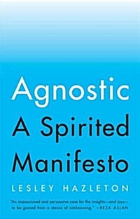 Agnostic: A Spirited Manifesto (Paperback)