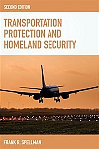 Transportation Protection and Homeland Security (Paperback)