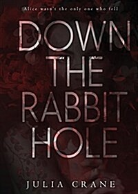 Down the Rabbit Hole (Paperback)