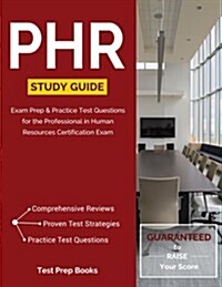 Phr Study Guide: Exam Prep & Practice Test Questions for the Professional in Human Resources Certification Exam (Paperback)
