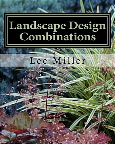 Landscape Design Combinations (Paperback)