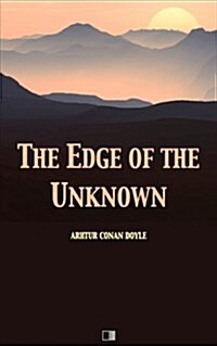 The Edge of the Unknown (Paperback)