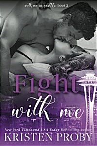 Fight with Me (Paperback)