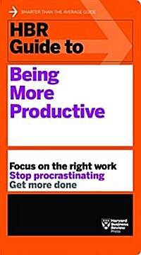 HBR Guide to Being More Productive (Paperback)