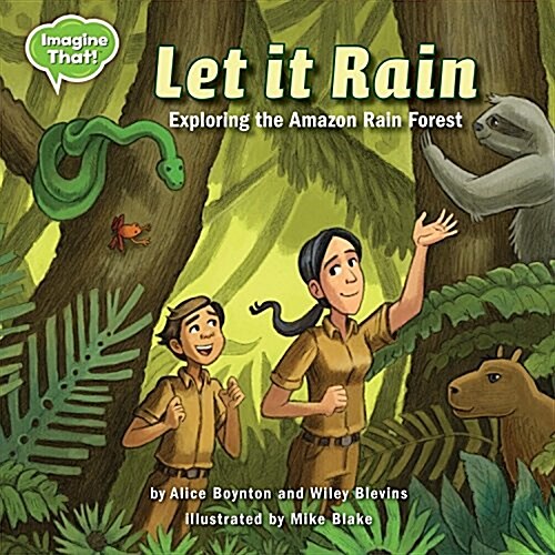 Let It Rain: Exploring the Amazon Rain Forest (Library Binding)