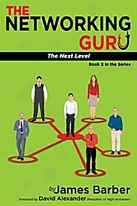 The Networking Guru: The Next Level (Paperback)