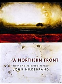 A Northern Front: New and Selected Essays (Paperback)