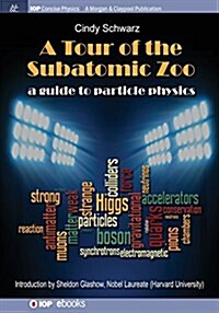 A Tour of the Subatomic Zoo: A Guide to Particle Physics (Paperback)