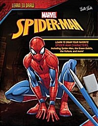 Learn to Draw Marvel Spider-Man: Learn to Draw Your Favorite Spider-Man Characters, Including Spider-Man, the Green Goblin, the Vulture, and More! (Paperback)