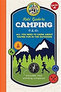 Ranger Rick Kids Guide to Camping: All You Need to Know about Having Fun in the Outdoors (Hardcover)