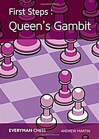 First Steps: The Queens Gambit (Paperback)