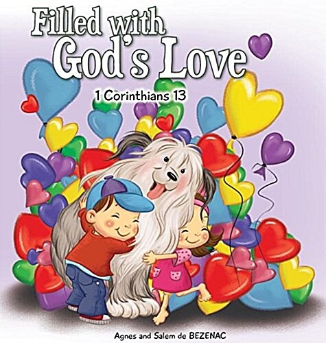 Filled with Gods Love: 1 Corinthians 13 (Hardcover)