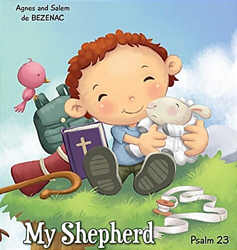 My Shepherd: Psalm 23 (Hardcover)