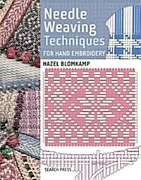 Needle Weaving Techniques for Hand Embroidery (Hardcover)