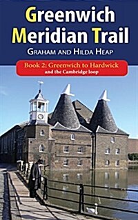 Greenwich Meridian Trail Book 2 : Greenwich to Hardwick (Paperback)