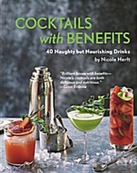 Cocktails with Benefits (Hardcover)