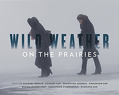 Wild Weather on the Prairies (Hardcover)