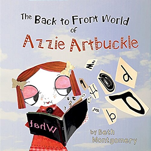 The Back to Front World of Azzie Artbuckle (Paperback)