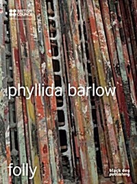 Phyllida Barlow : folly (Hardcover)