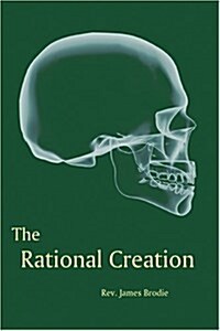 The Rational Creation (Paperback)