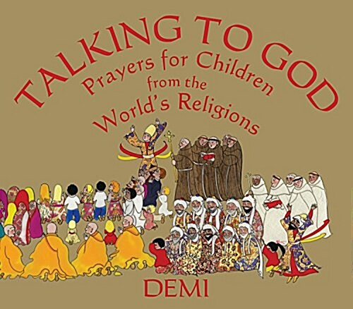 Talking to God: Prayers for Children from the Worlds Religions (Hardcover)