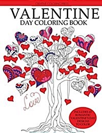 Valentine Day Coloring Book: Romantic Valentines Day Designs to Color (Paperback)