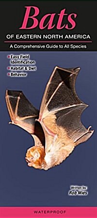 Bats of Eastern North America: A Comprehensive Guide to All Species (Loose Leaf)