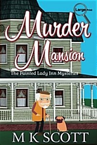 Murder Mansion: A Cozy Mystery with Recipes (Paperback)