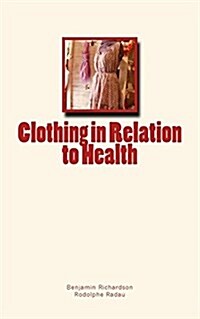 Clothing in Relation to Health (Paperback)