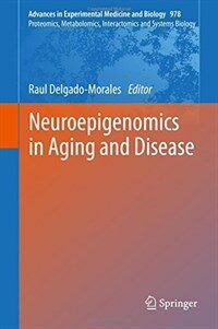 Neuroepigenomics in aging and disease [electronic resource]