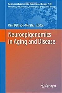 Neuroepigenomics in Aging and Disease (Hardcover, 2017)